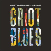 Purchase Mighty Mo Rodgers & Baba Sissoko - Griot Blues