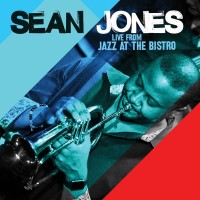 Purchase Sean Jones - Live From Jazz At The Bistro