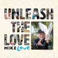 Buy Mike Love - Unleash The Love CD1 Mp3 Download