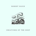 Buy Robert Haigh - Creatures of the Deep Mp3 Download