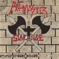 Purchase Axemaster - Slave To The Blade (Tape)