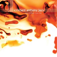 Purchase Richard Anthony - This Is What I Live For