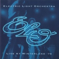 Purchase Electric Light Orchestra - Live At Winterland '76
