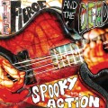 Buy The Fierce And The Dead - Spooky Action Mp3 Download