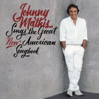 Purchase Johnny Mathis - Johnny Mathis Sings The Great New American Songbook