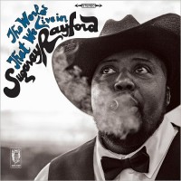 Purchase Sugaray Rayford - The World That We Live In