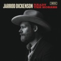 Buy Jarrod Dickenson - Ready The Horses Mp3 Download