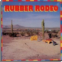 Purchase Rubber Rodeo - Rubber Rodeo (EP) (Vinyl)