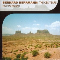 Purchase Bernard Herrmann - The CBS Years - Vol. 1: The Westerns