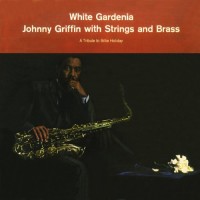 Purchase Johnny Griffin - White Gardenia (Vinyl)