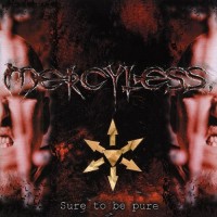 Purchase Mercyless - Sure To Be Pure