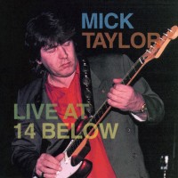 Purchase Mick Taylor - Live At 14 Below