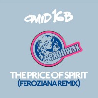 Purchase Omid 16B - The Price Of Spirit (Feroziana Remix) (CDS)