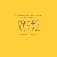 Purchase Robin Williamson - Five Legendary Histories Of Britain (Vinyl)