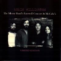 Purchase Robin Williamson - The Merry Band's Farewell Concert At Mccabe's