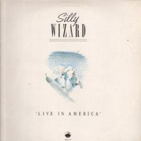 Purchase Silly Wizard - Live In America
