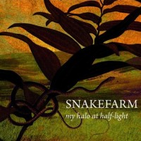 Purchase Snakefarm - My Halo At Half-Light
