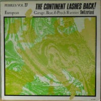 Purchase VA - Pebbles Vol. 27: The Continent Lashes Back! European Garage, Beat, & Psych Rarities: Switzerland (Vinyl)