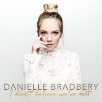 Purchase Danielle Bradbery - I Don't Believe We've Met