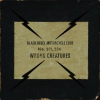 Purchase Black Rebel Motorcycle Club - Wrong Creatures