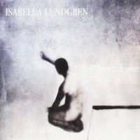 Purchase Isabella Lundgren - Where Is Home.