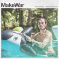 Buy Makewar - Developing A Theory Of Integrity Mp3 Download