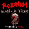 Buy Redman - Muddy Waters 2 The Prelude Mp3 Download