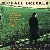 Purchase Michael Brecker - Tales From The Hudson