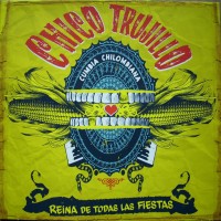 Purchase Chico Trujillo - La Reina De Todas Las Fiestas