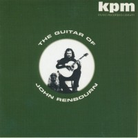 Purchase John Renbourn - The Guitar Of John Renbourn (Reissued 2005)