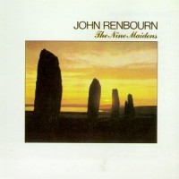 Purchase John Renbourn - The Nine Maidens (Reissued 1988)