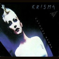 Purchase Krisma - Cathode Mamma (Remastered 2007)