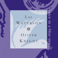 Purchase Lal Waterson - Once In A Blue Moon (With Oliver Knight)