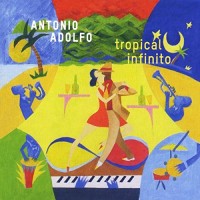 Purchase Antonio Adolfo - Tropical Infinito