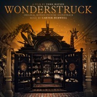 Purchase Carter Burwell - Wonderstruck (Original Motion Picture Soundtrack)