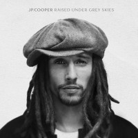 Purchase JP Cooper - Raised Under Grey Skies (Deluxe Edition)