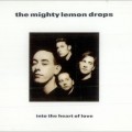 Buy The Mighty Lemon Drops - Into The Heart Of Love (CDS) Mp3 Download