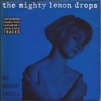 Purchase The Mighty Lemon Drops - My Biggest Thrill