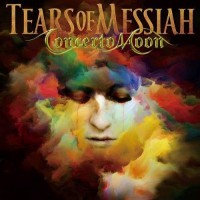 Purchase Concerto Moon - Tears Of Messiah