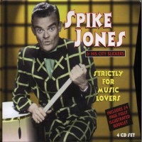 Purchase Spike Jones - Strictly For Music Lovers (With His City Slickers) CD1