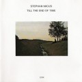 Buy Stephan Micus - Till The End Of Time (Vinyl) Mp3 Download