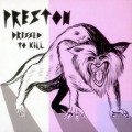 Buy Preston - Dressed To Kill (MCD) Mp3 Download