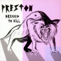Purchase Preston - Dressed To Kill (MCD)
