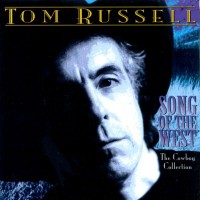 Purchase Tom Russell - Song Of The West (The Cowboy Collection)
