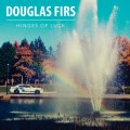 Buy Douglas Firs - Hinges Of Luck Mp3 Download