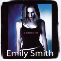Purchase Emily Smith - A Different Life