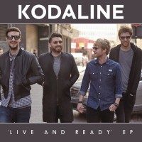 Purchase Kodaline - Live And Ready (EP)