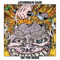 Buy Lecherous Gaze - On The Skids Mp3 Download