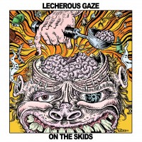 Purchase Lecherous Gaze - On The Skids