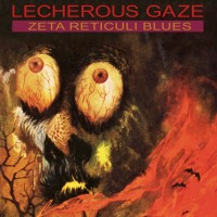Purchase Lecherous Gaze - Zeta Reticuli Blues